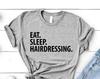 Eat Sleep Hairdressing T-Shirt: Soft Cotton Graphic Tee