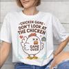 Unisex Unisex Graphic Printed Chicken Game Dont Look At The Chicken Tee T Shirt 100 Cotton Tshirts Clothing
