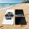 No Pain No Gain GYM Handtuch Für Camping im Freien Strandhandtuch Super Saugfähig Schnelltrocknend Sommerhandtuch