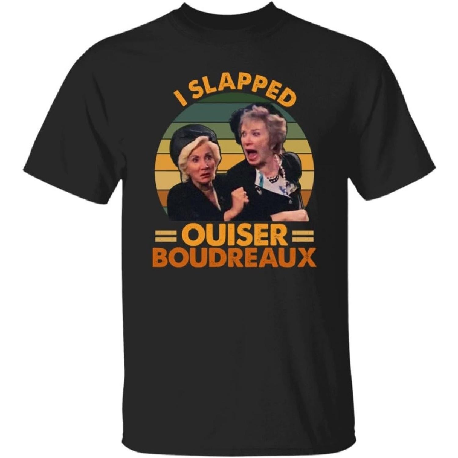 I Slapped Ouiser Boudreaux Funny Movie Vintage Retro T-Shirt S