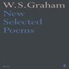 New Selected Poems of W. S. Graham by W.S. Graham Paperback Book 9780571348442