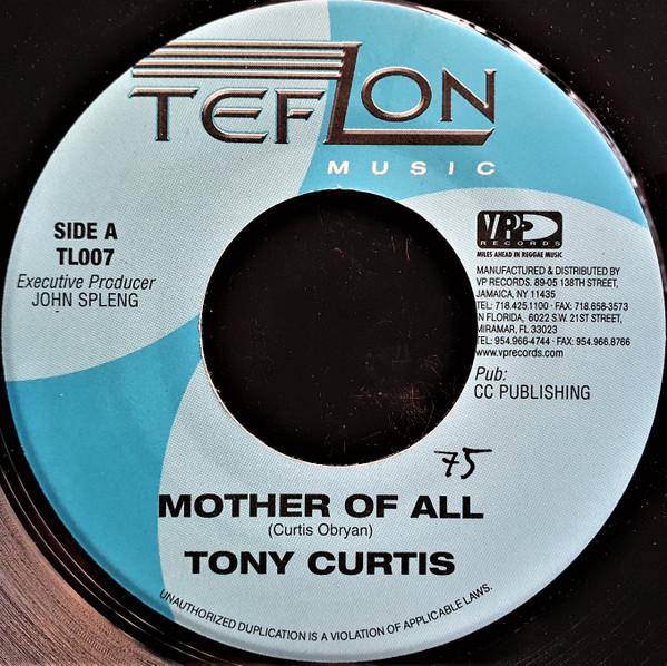 

7inch Record TONY CURTIS Mother Of All TL007 Teflon Music 2004 US Reggae Ska Dub Used