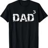 Mens Funny Triplet Dad Gift Father of 3 Math Pun Idea Dad Cubed T-Shirt