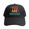 You Are Enough Inspirational Quote Cap Women Unisex Adult Peaked Hat Fashion Casual Adjustable Printed Baseball Caps Trucker Cap