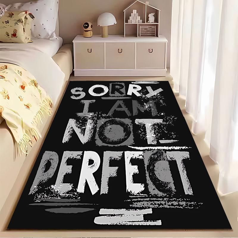 Sorry I Am Not Perfect Carpet Suitable As a Non-slip Mat for the Living Room or Bedroom Sofa