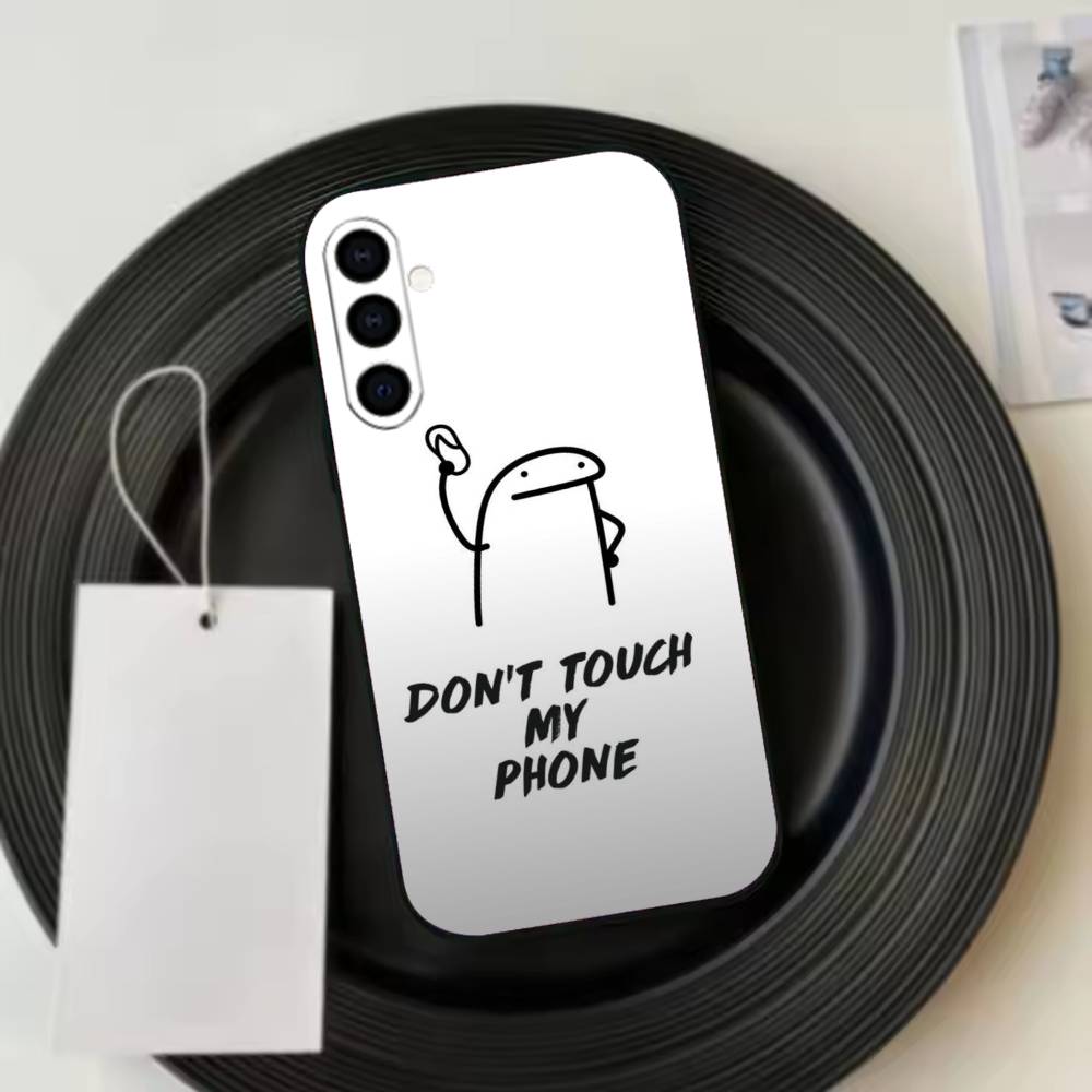 Dont T-Touch My Phone Phone Case For Samsung Galaxy A73,A72,A71,A70,A53,A52,A51,Soft Silicone Black Cover