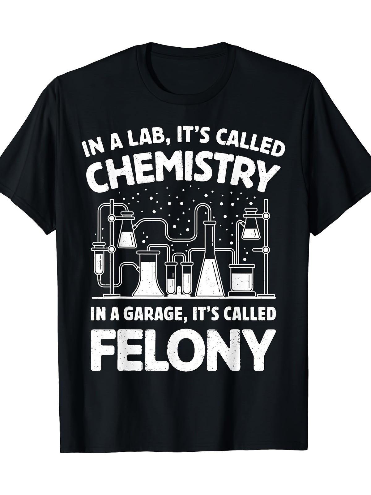 

Funny In a Lab It s Called Chemistry Science Graphic T-Shirt - 100% Cotto 5XL різнокольоровий