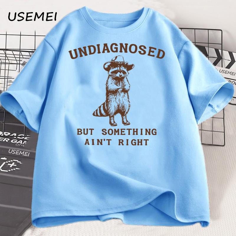 Undiagnosed But Something Ain't Right T Shirt Men Women Funny T-Shirt Silly Graphic Tee Harajuku Cotton Short Sleeve Tee Shirt