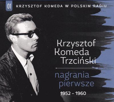 CD KRZYSZTOF KOMEDA - Nagrania Pierwsze 1952-1960 PRCD1861 Polskie Radio 2014 Poland Jazz Used