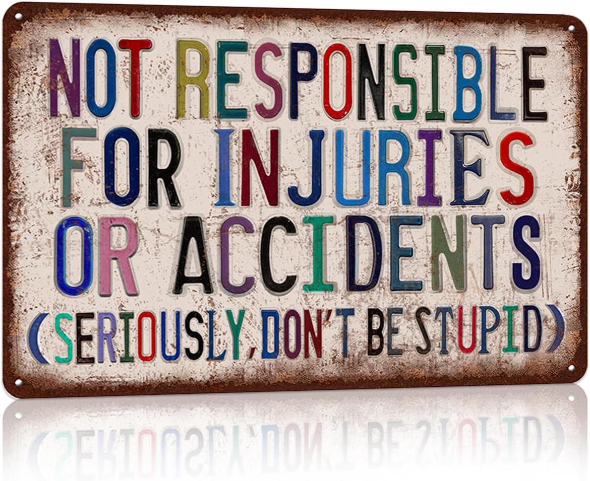 

Vintage Man Cave Decor Funny Metal Tin Signs Garage Bar Wall Decorations Not Responsible For Injuries Or AccidentsSeriouslyD 20x30cm（7.8x11.8inch）