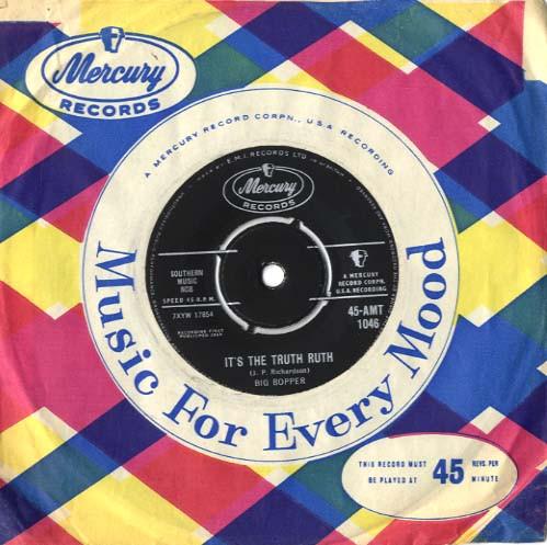 

7inch Record BIG BOPPER - It s The Truth Ruth 45AMT1046 Mercury 1959 UK Rock Used