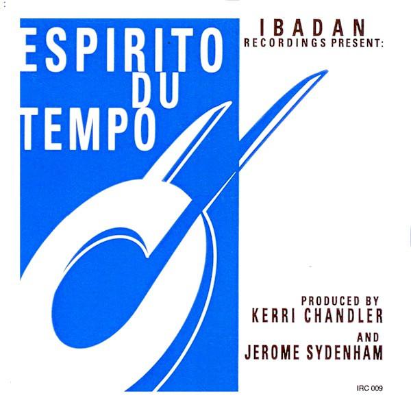 

12inch Record JEROME SYDENHAM & KERRI CHANDLER - Espirito Du Tempo IRC009 Ibadan 1997 US Dance & Electronica Used