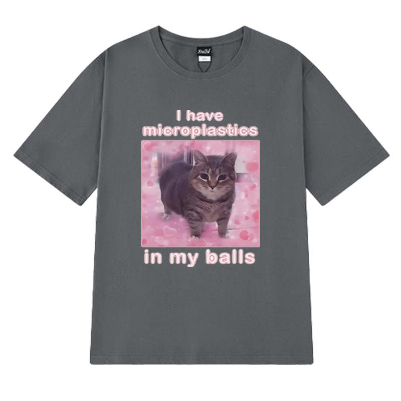 Mám mikroplasty v koulích Vtipné kočičí meme trička Pánská Dámská Nadměrná trička s krátkým rukávem Unisex černá 100% bavlna Topy