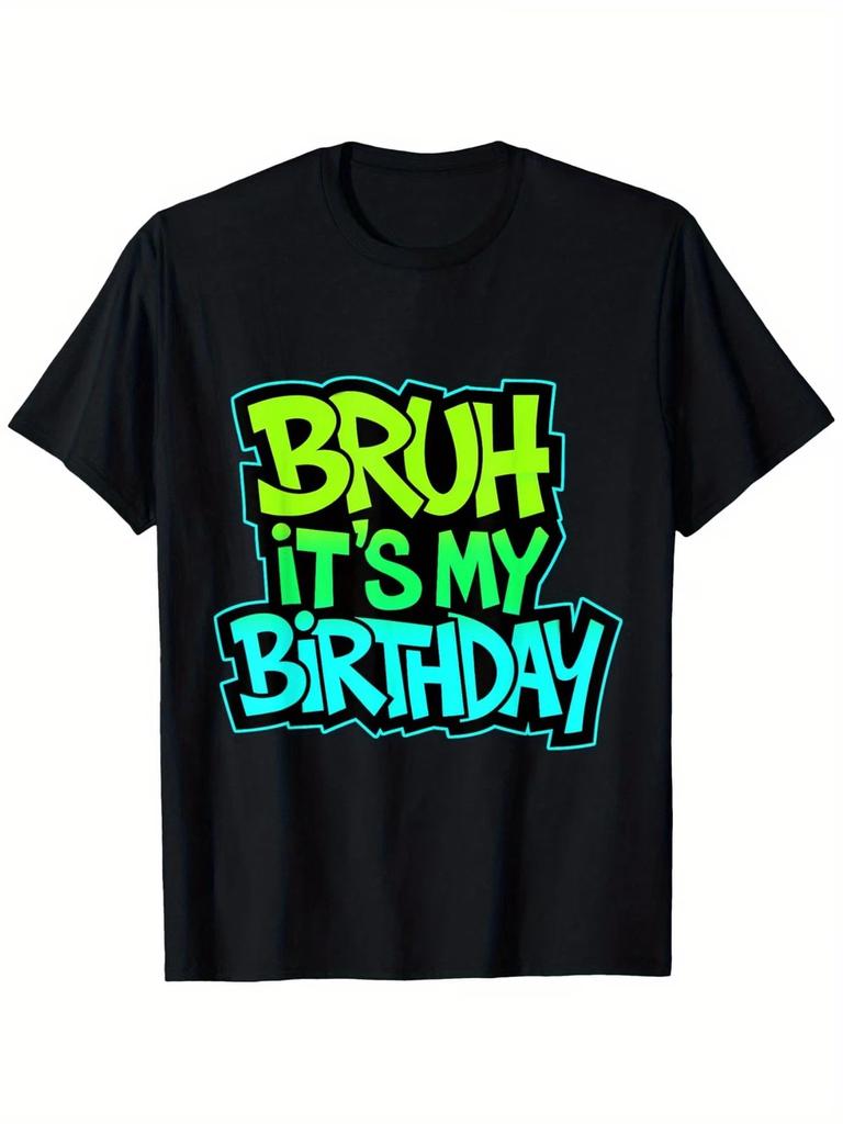 Bruh It'S My Birthday Funny Birthday Boy Teen Gamer Meme T-Shirt for Boys Fashio