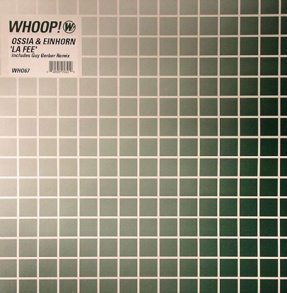 

12inch Record IAN OSSIA JOEL EINHORN La Fee WHO67 Whoop Records 2002 UK Dance Electronica Used
