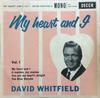 7-inch Plaat DAVID WHITFIELD My Heart And I Vol. 1 DFE6643 DECCA 1960 VK Pop Gebruikt
