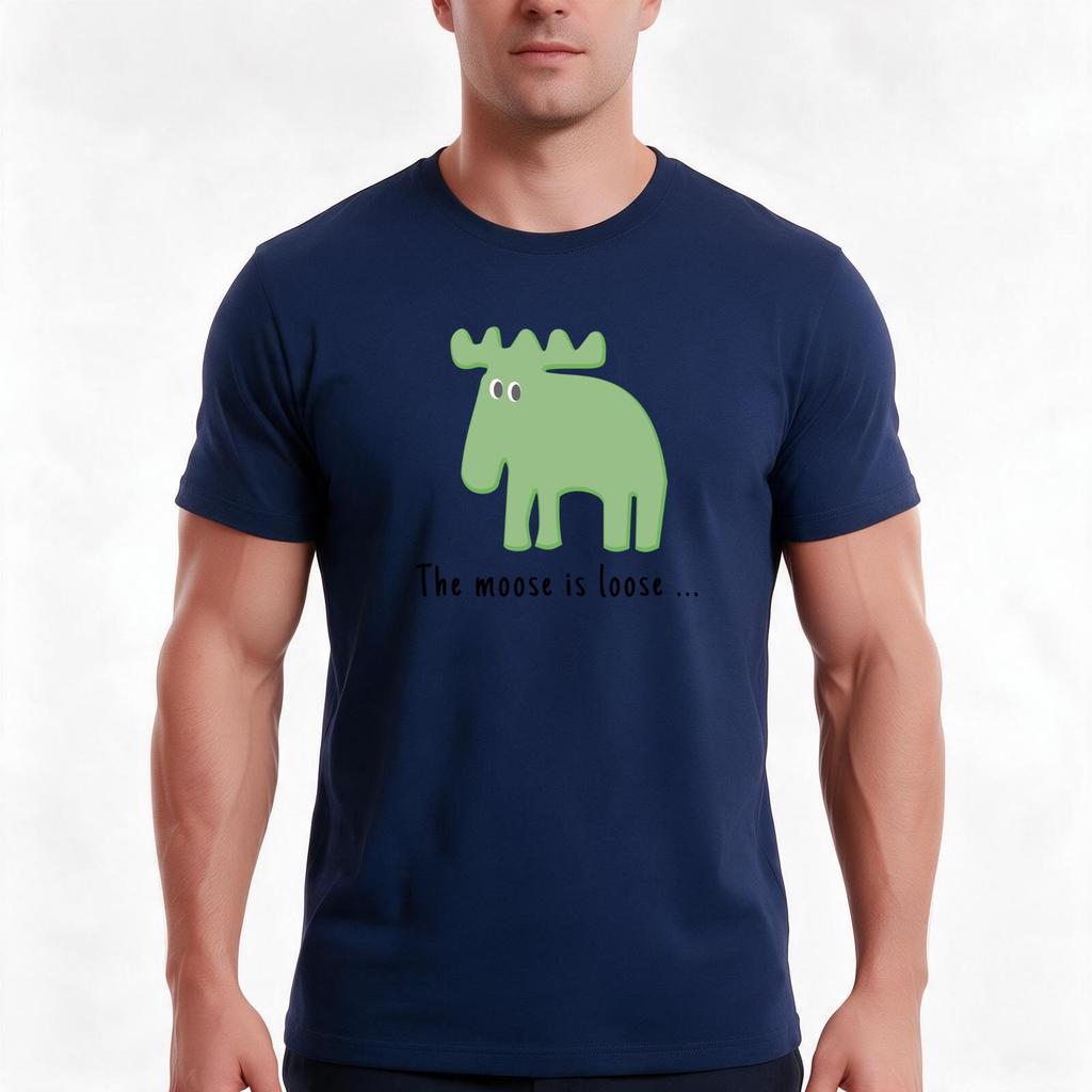 The Moose Is Loose Tshirt Summer Casual Cotton Tee Unisex Unisex Unisex