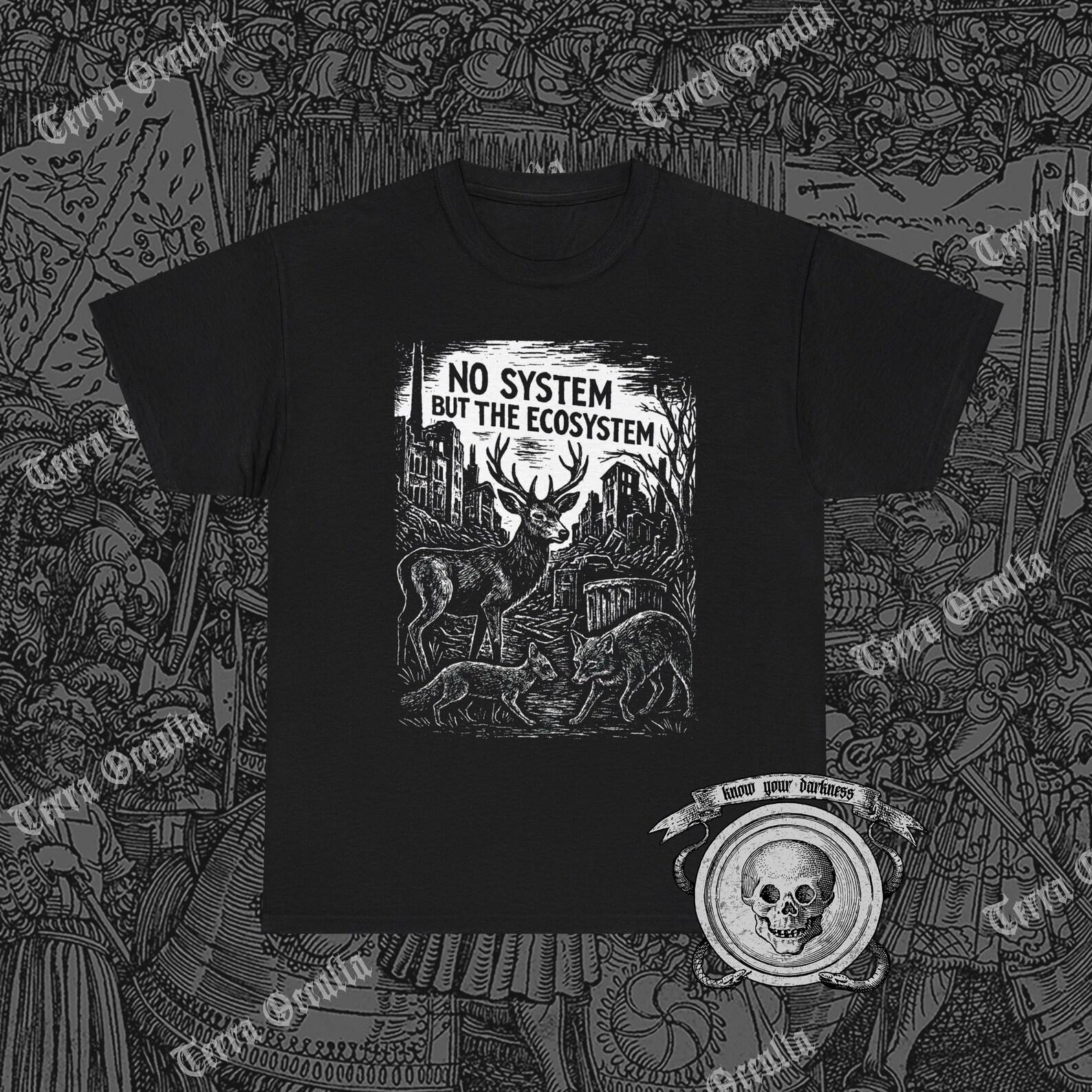 No System but the Ecosystem Shirt, Protect Nature, Environmental XL