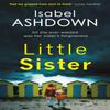 Little Sister by Isabel Ashdown Paperback Book 9781409167945