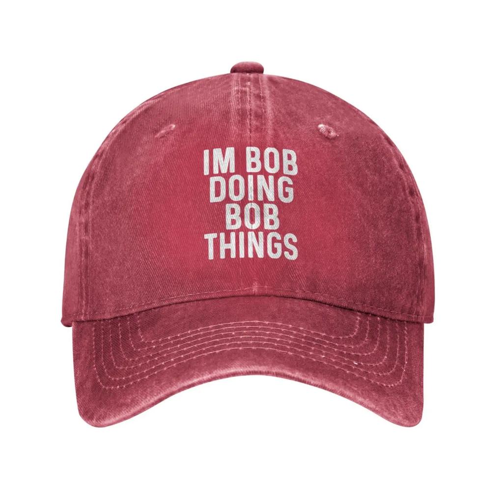 I’m Bob Doing Bob Things Hat for Men Baseball Hats Graphic Cap