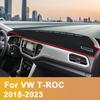 For Volkswagen VW T-ROC T ROC TROC 2018-   Car Dashboard Cover Mat Auto Dash Board Sun Shade Pad Carpets Accessories