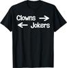 Clowns rechts Spaßvögel links T-Shirt