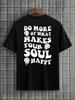 Do Hore Of What Makes Your Soul Happy Men Tshirts Fashion Street Breathable T Shirts Loose Cotton Tee Clothing Brand T-Shirt