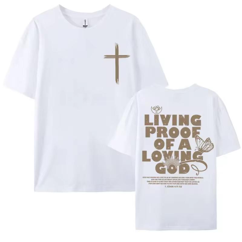 Living Proof of A Loving God Letters Print T Shirts Men Women's Inspirational Christian Apparel Top Oversized O-Neck Cotton Tees