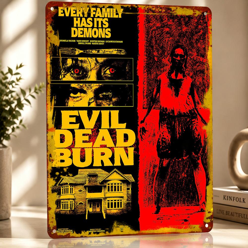 Evil Dead Burn Horror Movie D Texture Metal Poster Customized Wall Art Tin Sign Gift for Mancave Office Decor Room Funny Signs