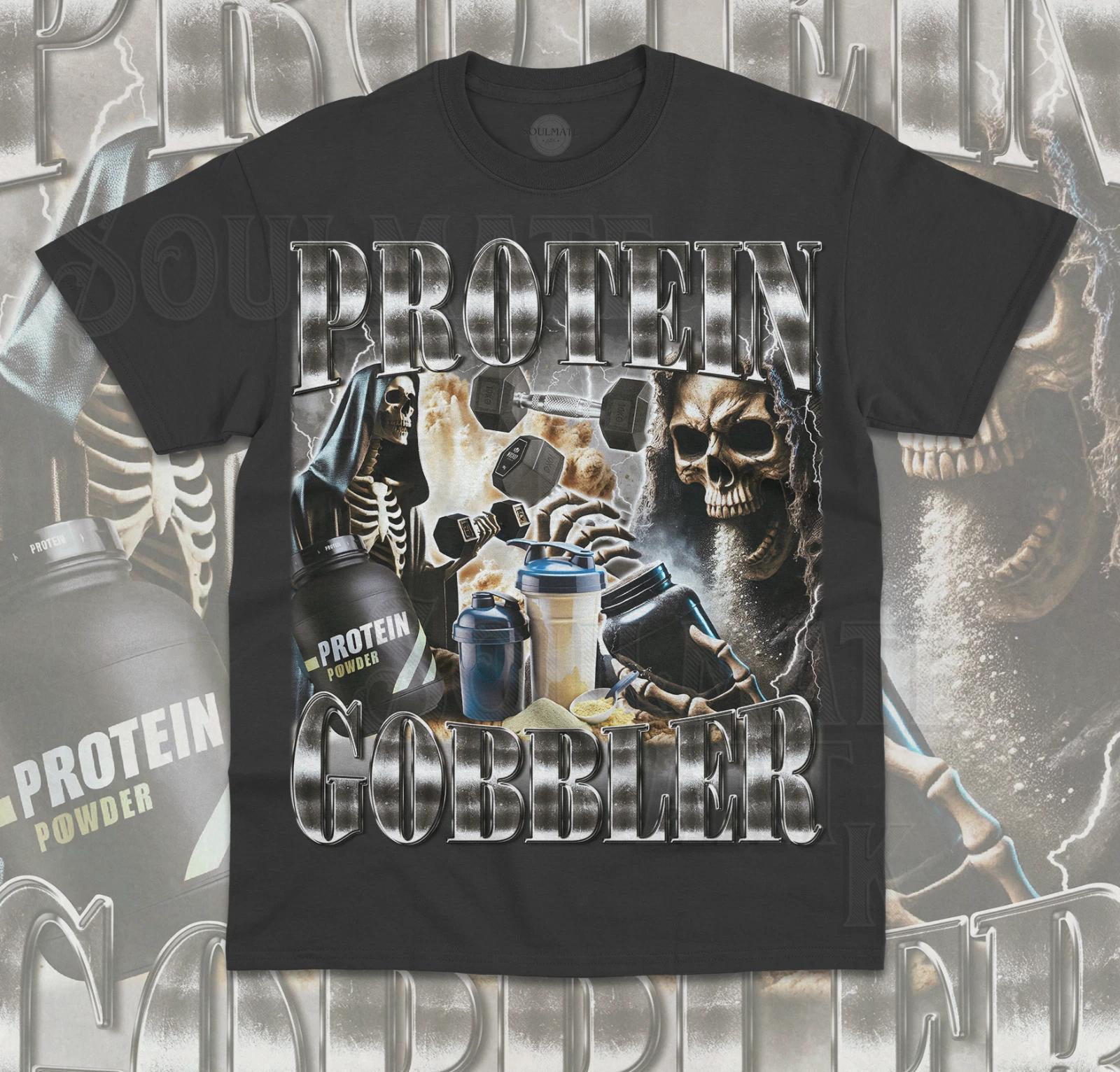 Protein Gobbler T-Shirt Funny Meme Skeleton Gym Workout Fitness Unisex Shirt 4XL