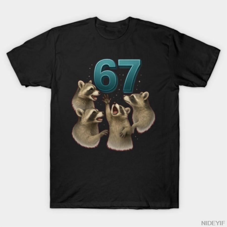 

Howling Raccoons 67 Meme T-shirt For Men Women 100% Cotton T Shirts Short Sleeve Tops 1110-4 4XL