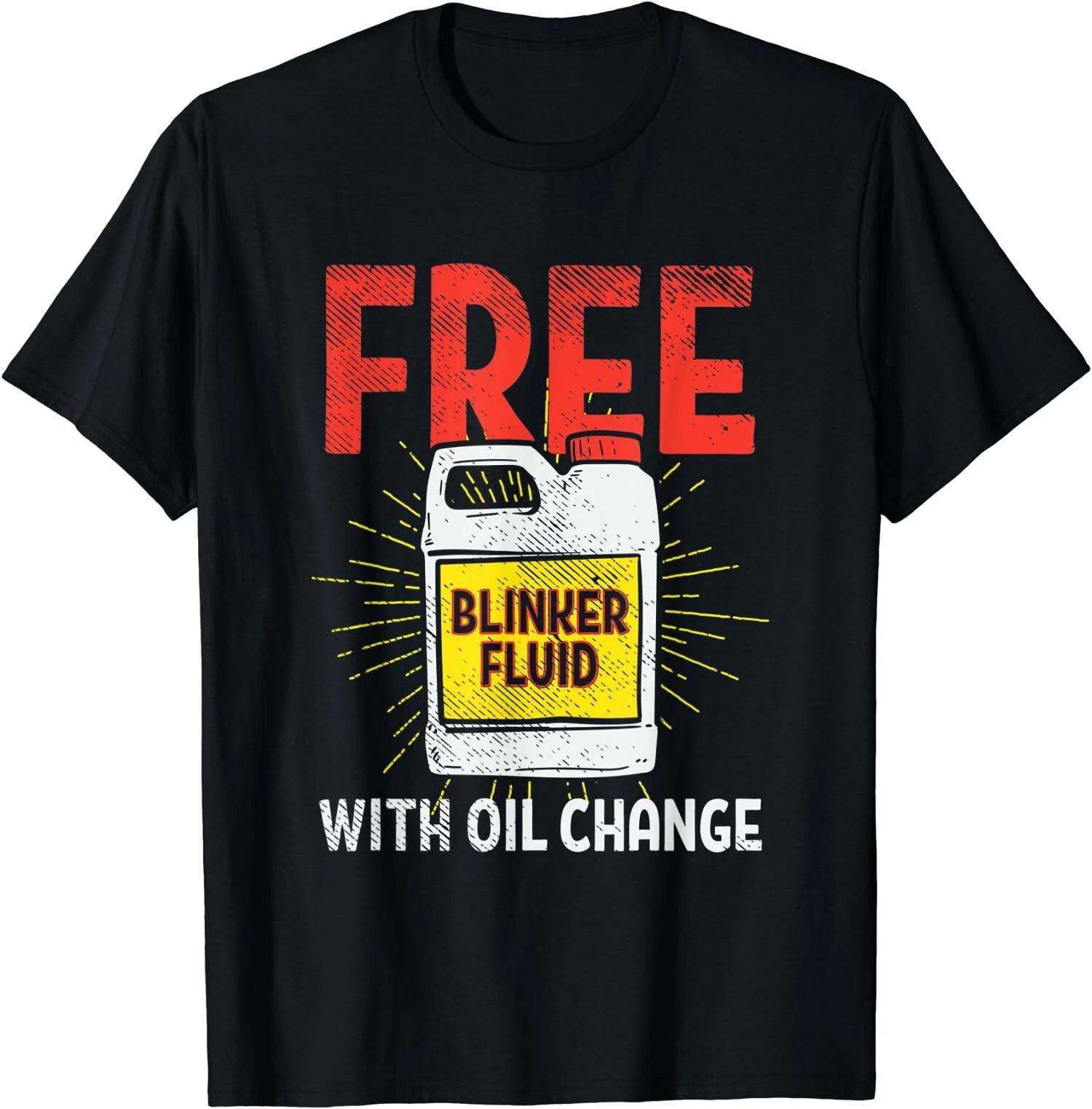 Funny Auto Mechanic, Free Blinker Fluid With Oil Change T-Shirt M