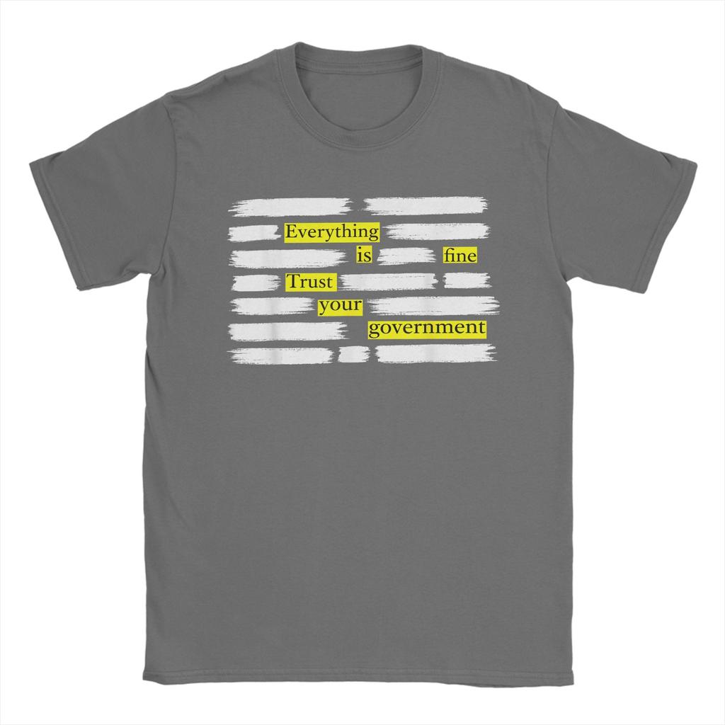 Everything is Fine Trust Your GovernUnisext TShirt Unisex Aesthetic Cotton TShirts Summer Crew Neck Hip Hop Tees Big Size Clothes