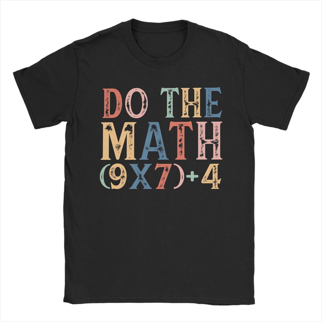 Awesome Do The Math 67 T-Shirts for Men Crewneck Cotton T Shirts Short Sleeve Tees Graphic Tops