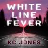 White Line Fever by KC Jones Paperback Book 9781250792716