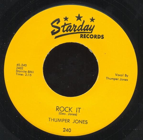 

7-дюймовая пластинка THUMPER JONES - Rock It / How Come It 240 Starday Records 2011 UK Рок Б/У