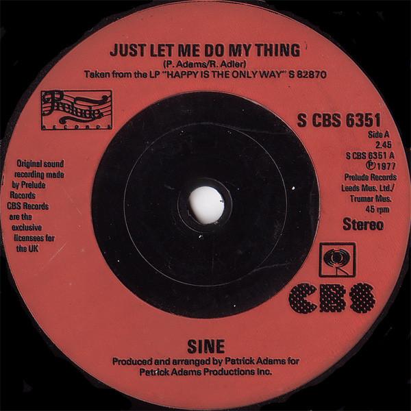 

7inch Record SINE Just Let Me Do My Thing SCBS6351 CBS 1978 UK SoulFunk Used