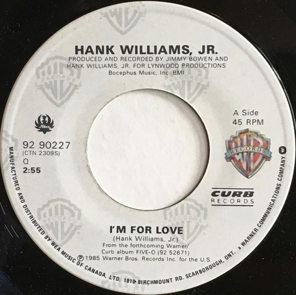 

7inch Record HANK WILLIAMS JR. - I m For Love / Lawyers, Guns And Mo 9290227 WARNER BROS. 1985 Canada Country/Folk Used