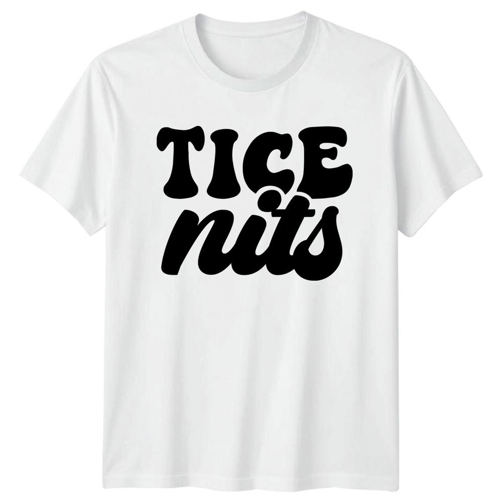 Tice Nuts Slogan Adult Humor Graphic Novelty Funny TShirt S