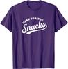 Here for the Snacks Cool Best Eat Lover Friends Unisex T-Shirt