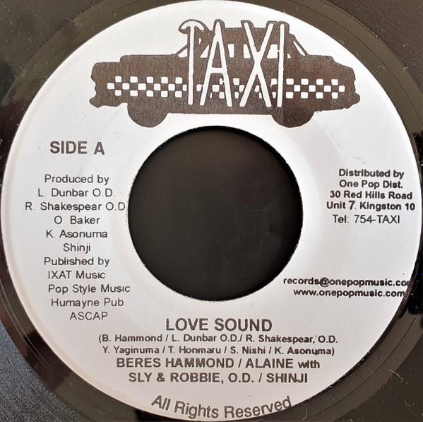 7inch Record BERES HAMMOND / ALAINE, SLY & ROBBI - Love Sound NONE Taxi 2005 Jamaica Reggae, Ska & Dub Used