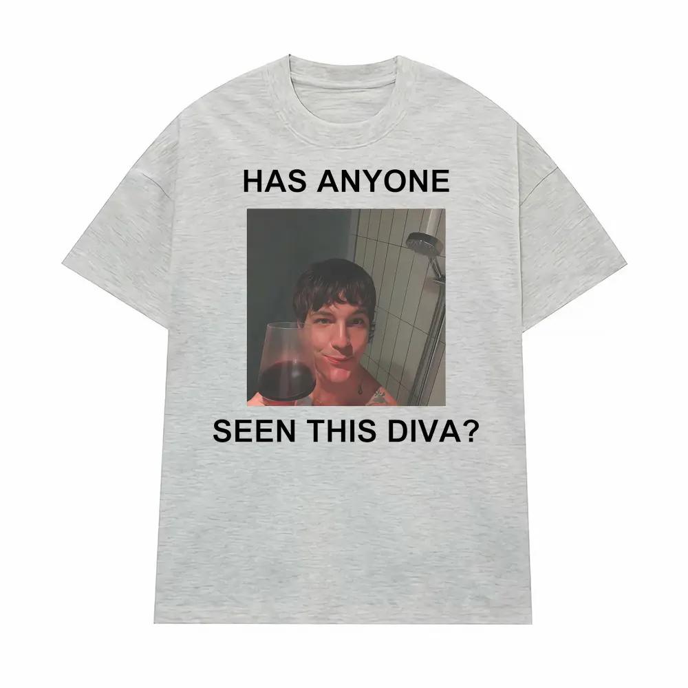 Role Model Has Anyone Seen This Diva Unisex Graphic T-shirts Men Women's Fashion Casual T Shirt O-Neck Oversized T-shirt Tops