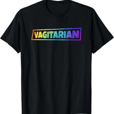 Funny Rainbow Pride Month LGBTQ+ Lesbian Vagitarian T-Shirt