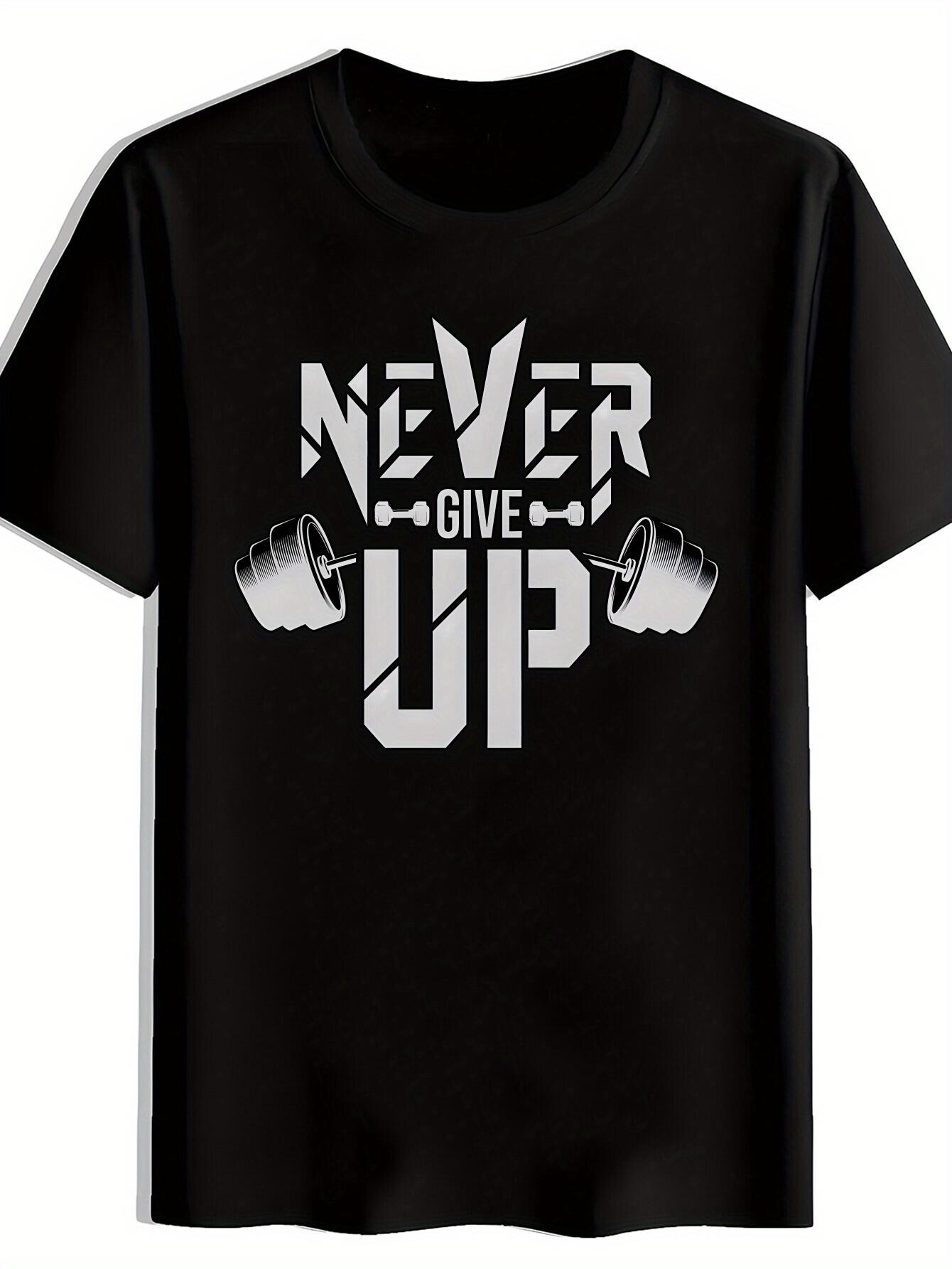 Inspirational Never Give Up Graphic T-shirt - Black Short Sleeve Crew Neck S