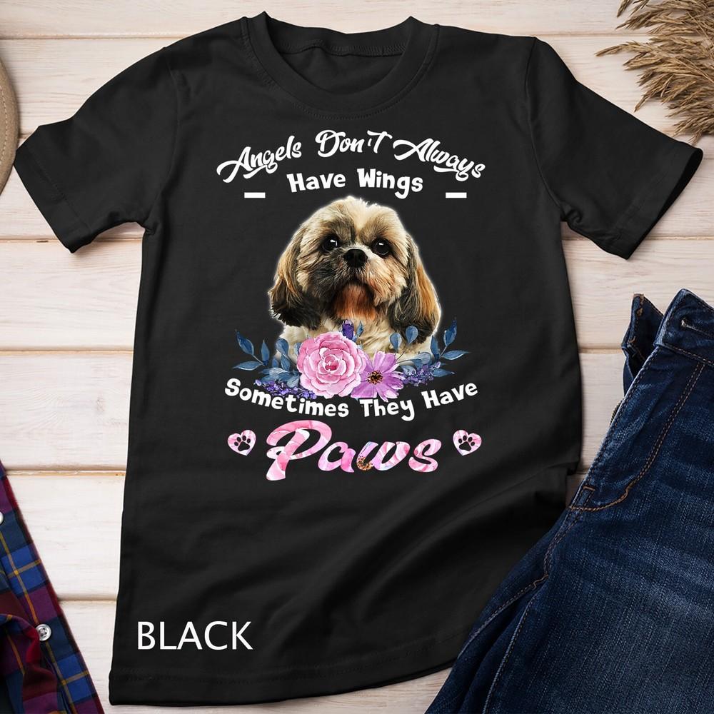 

Angels Don t Always Have Wings shih tzu T-Shirt Unisex T-shirt M