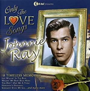 

CD JOHNNIE RAY - Only the Love Songs ECD3908 K-Tel 2005 UK Pop Used