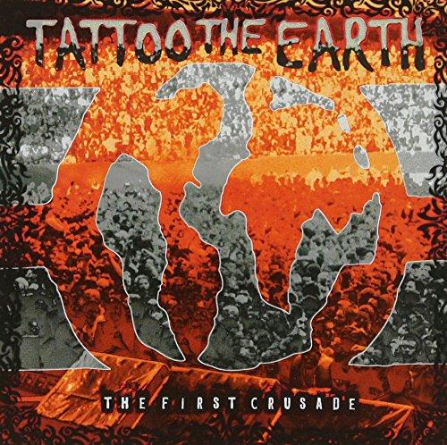 

Tatto the Earth: the First Crusade