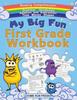 The My Big Fun First Grade Workbook : 1st Grade Workbook Math, Language Arts, Science Activities To Support First Grade Skills Book