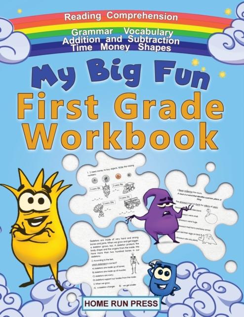 The My Big Fun First Grade Workbook : 1st Grade Workbook Math, Language Arts, Science Activities To Support First Grade Skills Book