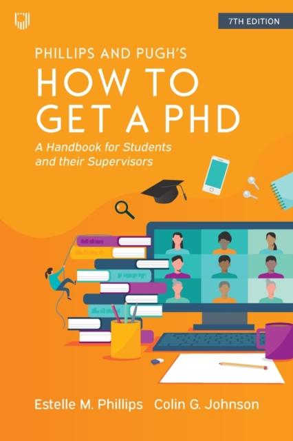 The How To Get a PhD: A Handbook for Students and Their Supervisors Book